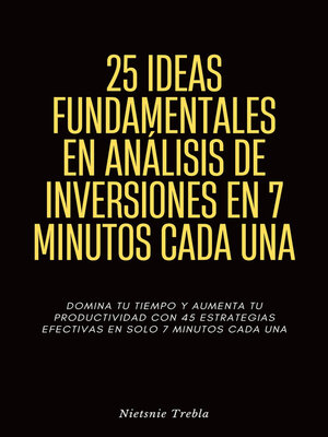 cover image of 25 Ideas Fundamentales en Análisis de Inversiones en 7 Minutos Cada Una
